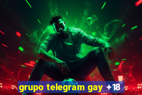 grupo telegram gay +18